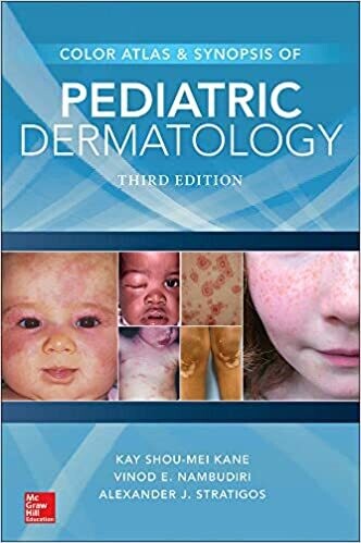 Color Atlas &amp; Synopsis of Pediatric Dermatology, Third Edition 3rd Edition
