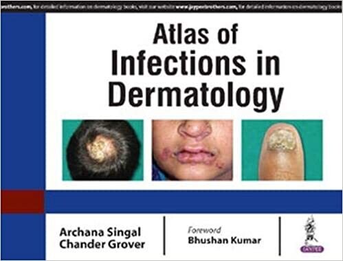 Atlas of Infections in Dermatology 1st Edition