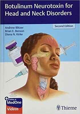 Botulinum Neurotoxin for Head and Neck Disorders 2nd Edition