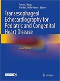 Transesophageal Echocardiography for Pediatric and Congenital Heart Disease 2nd Edition