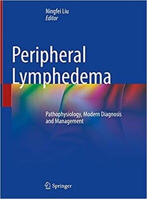 Peripheral Lymphedema: Pathophysiology, Modern Diagnosis and Management