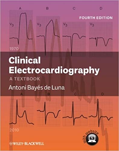 Clinical Electrocardiography: A Textbook 4th Edition