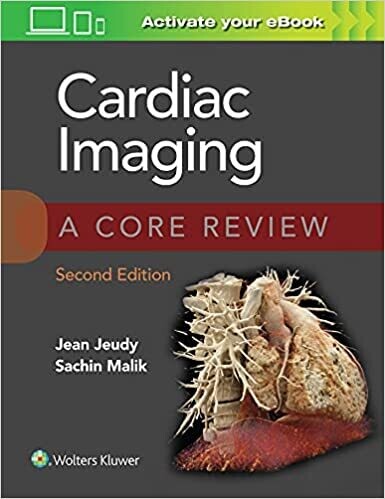 Cardiac Imaging: A Core Review Second Edition