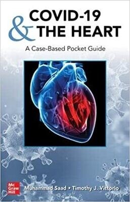 COVID-19 and the Heart: A Case-Based Pocket Guide 1st Edition 2021
