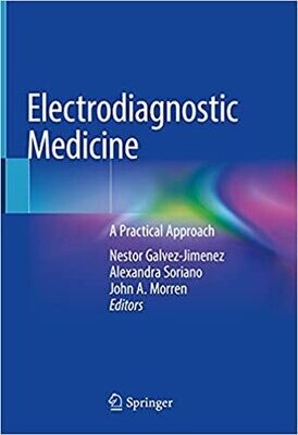 Electrodiagnostic Medicine: A Practical Approach