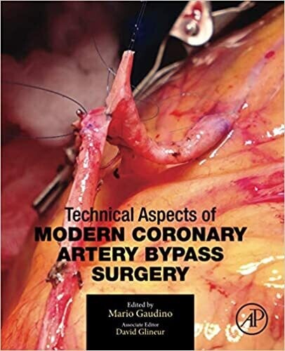 Technical Aspects of Modern Coronary Artery Bypass Surgery 1st Edition