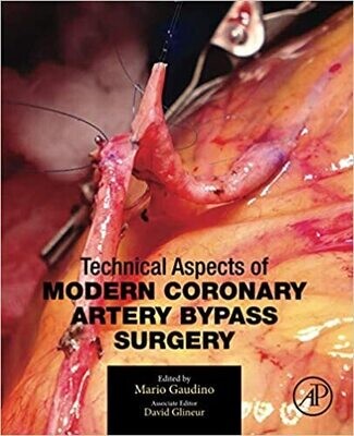 Technical Aspects of Modern Coronary Artery Bypass Surgery 1st Edition