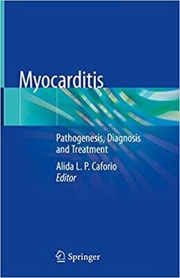 Myocarditis: Pathogenesis, Diagnosis and Treatment 1st ed. 2020 Edition