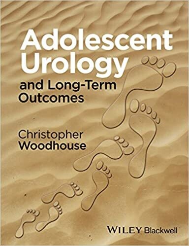 Adolescent Urology and Long-Term Outcomes 1st Edition