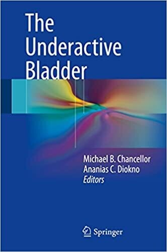 The Underactive Bladder 1st ed. 2016 Edition