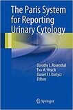 The Paris System for Reporting Urinary Cytology 1st ed. 2016 Edition