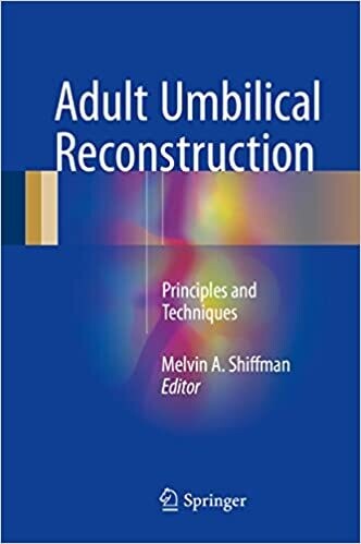 Adult Umbilical Reconstruction: Principles and Techniques 1st ed. 2017 Edition