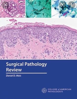 Surgical Pathology Review by College of American Pathologists 2021