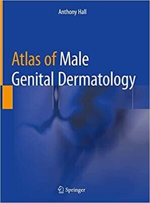 Atlas of Male Genital Dermatology 1st ed. 2019 Edition