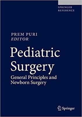 Pediatric Surgery: General Principles and Newborn Surgery 1st ed. 2020 Edition