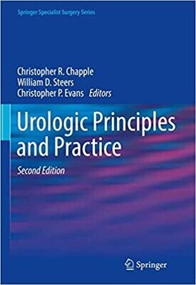 Urologic Principles and Practice (Springer Specialist Surgery Series) 2nd ed. 2020 Edition