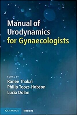Manual of Urodynamics for Gynaecologists 1st Edition