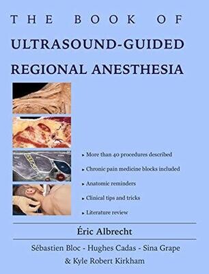 The BOOK of Ultrasound-Guided Regional Anesthesia