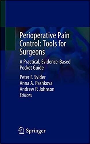 Perioperative Pain Control: Tools for Surgeons: A Practical, Evidence-Based Pocket Guide 1st ed. 2021 Edition