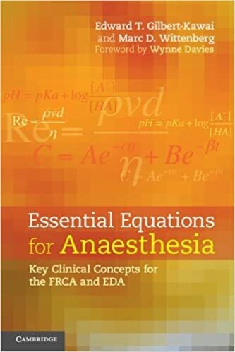 Essential Equations for Anaesthesia: Key Clinical Concepts for the FRCA and EDA 1st Edition