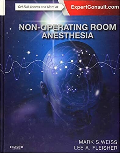 Non-Operating Room Anesthesia: Expert Consult - Online and Print 1st Edition