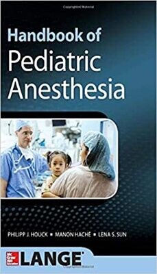 Handbook of Pediatric Anesthesia (Lange Medical Books) 1st Edition