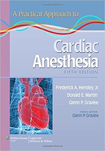 A Practical Approach to Cardiac Anesthesia (Practical Approach Series) 5th Edition