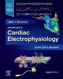 Zipes and Jalife&#39;s Cardiac Electrophysiology: From Cell to Bedside 8th edition