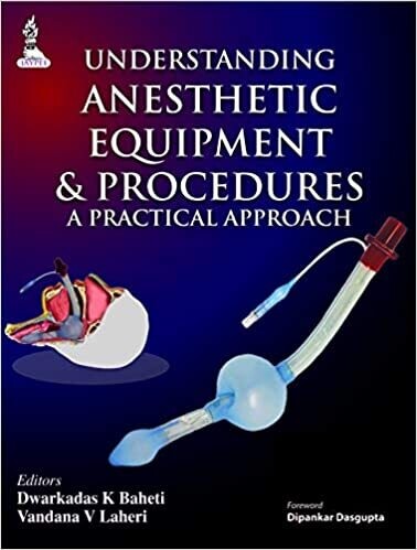 Understanding Anesthetic Equipment &amp; Procedures: A Practical Approach 1st Edition