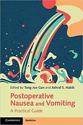 Postoperative Nausea and Vomiting: A Practical Guide 1st Edition