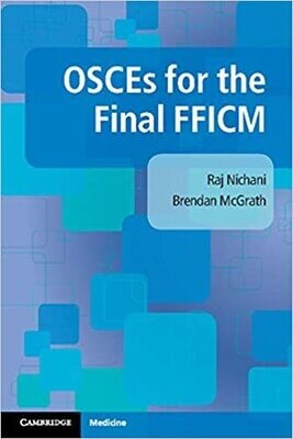 OSCEs for the Final FFICM 1st Edition