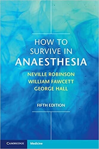 How to Survive in Anaesthesia 5th Edition