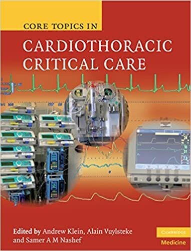 Core Topics in Cardiothoracic Critical Care 1st Edition