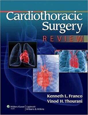 Cardiothoracic Surgery Review 1st Edition