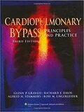 Cardiopulmonary Bypass: Principles And Practice (Gravlee, Cardiopulmonary Bypass: Principles and Practice) 3rd Edition