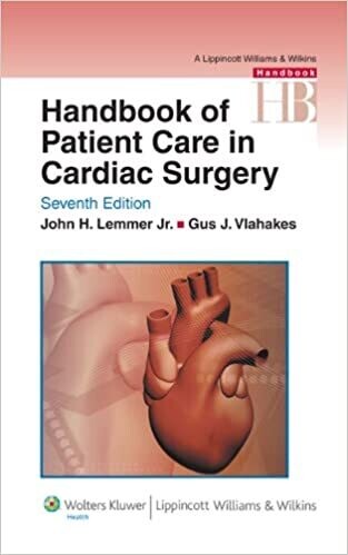 Handbook of Patient Care in Cardiac Surgery (Lippincott Williams &amp; Wilkins Handbook Series) Seventh Edition