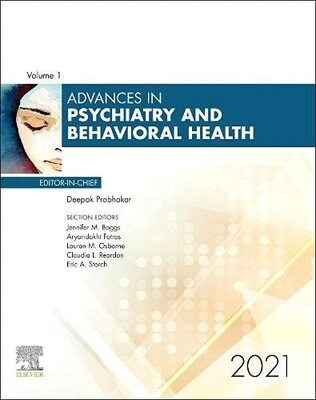 Advances in Psychiatry &amp; Behavioral Health 2021