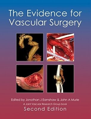 The Evidence for Vascular Surgery; second edition
