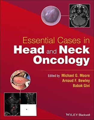 Essential cases in Head and Neck Oncology 2022