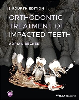 Orthodontic Treatment of Impacted Teeth 4th edition 2022
