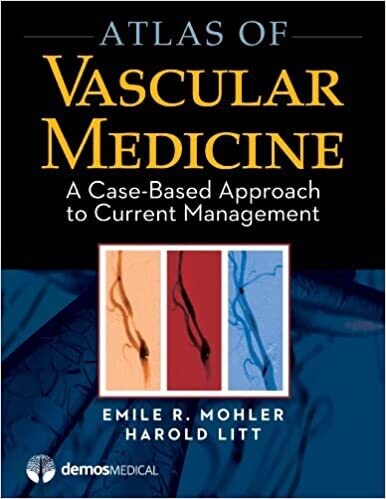 Atlas of Vascular Medicine: A Case-Based Approach to Current Management 1st Edition