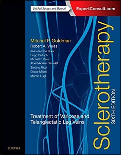 Sclerotherapy: Treatment of Varicose and Telangiectatic Leg Veins 6th Edition