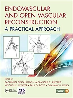 Endovascular and Open Vascular Reconstruction: A Practical Approach 1st Edition