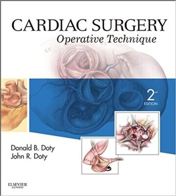 Cardiac Surgery E-Book: Operative and Evolving Technique 2nd Edition
