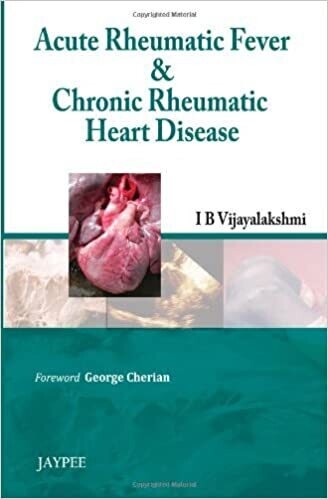 Acute Rheumatic Fever and Chronic Rheumatic Heart Disease 1st Edition