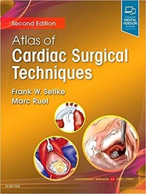 Atlas of Cardiac Surgical Techniques: A Volume in the Surgical Techniques Atlas Series 2nd Edition