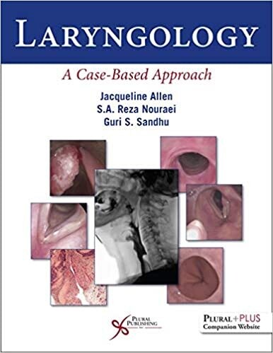 Laryngology: A Case-Based Approach 1st Edition