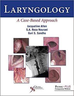 Laryngology: A Case-Based Approach 1st Edition