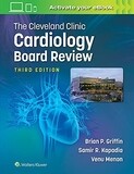 The Cleveland Clinic Cardiology Board Review 3rd Edition 2022