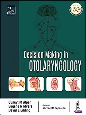 Decision Making in Otolaryngology 2nd Edition